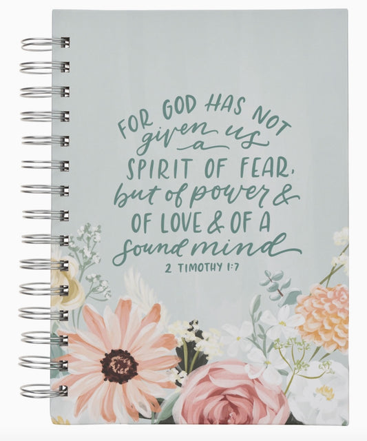 Spiral Journal---"God Has Not Given Us..." 2 Tim. 1:7