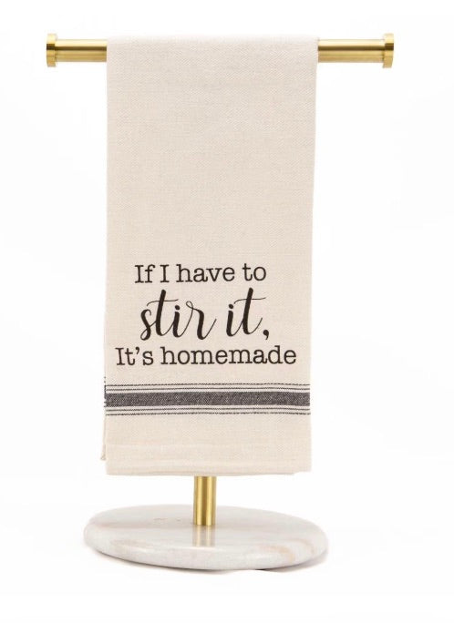 If I Have to Stir It, It's Homemade---Hand Towel